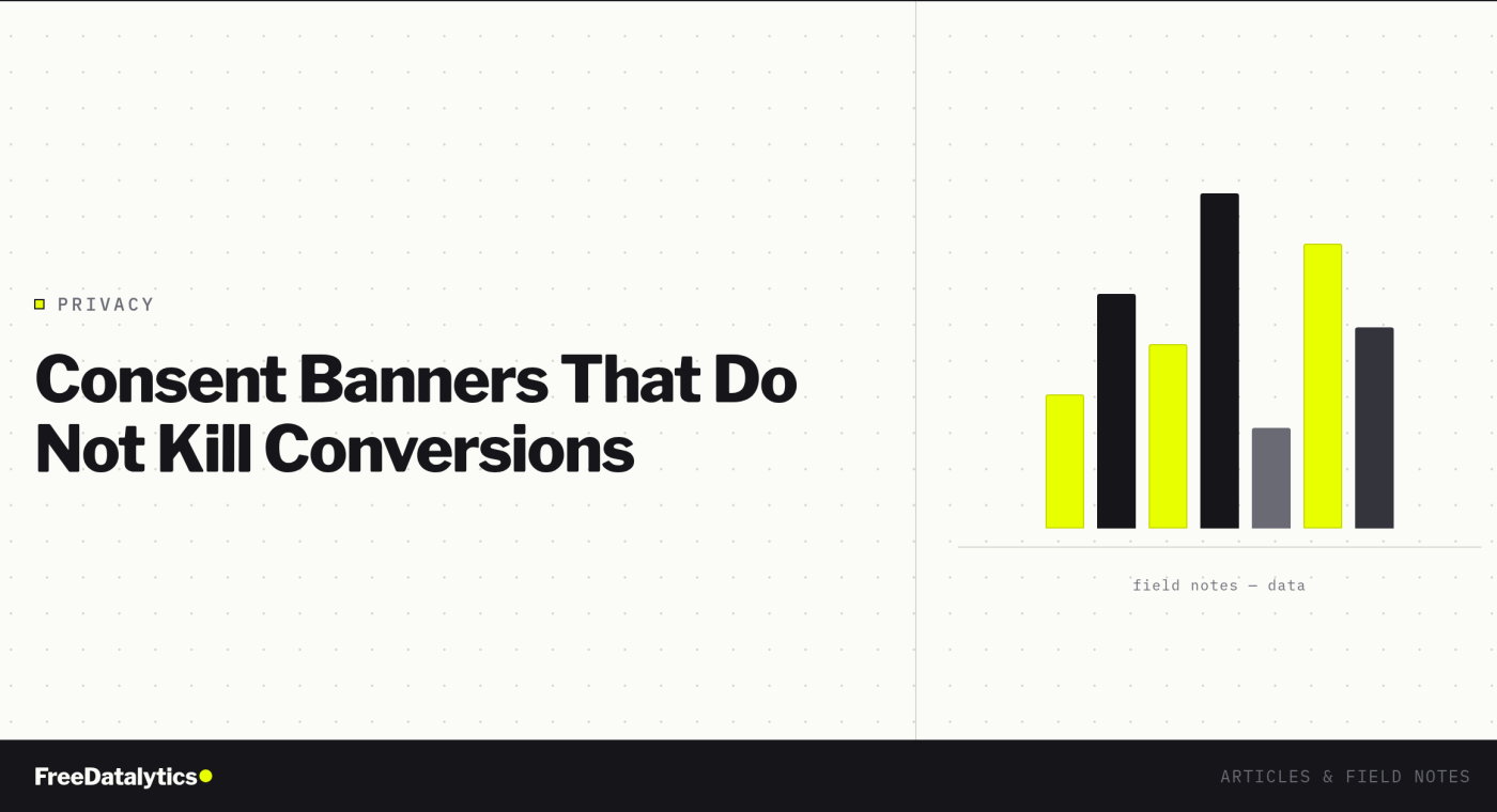 Consent Banners That Don’t Kill Conversions