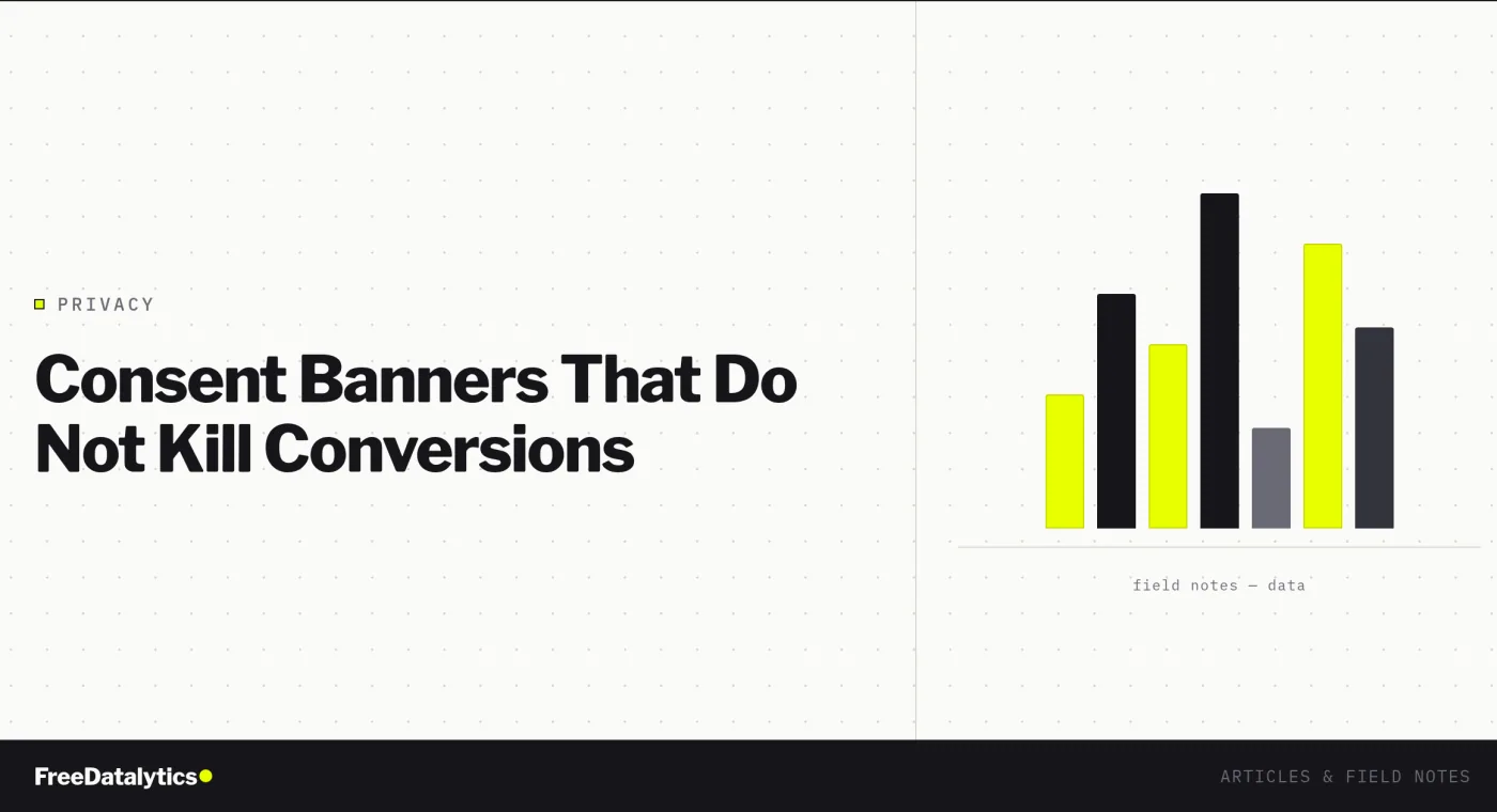 Consent Banners That Don’t Kill Conversions