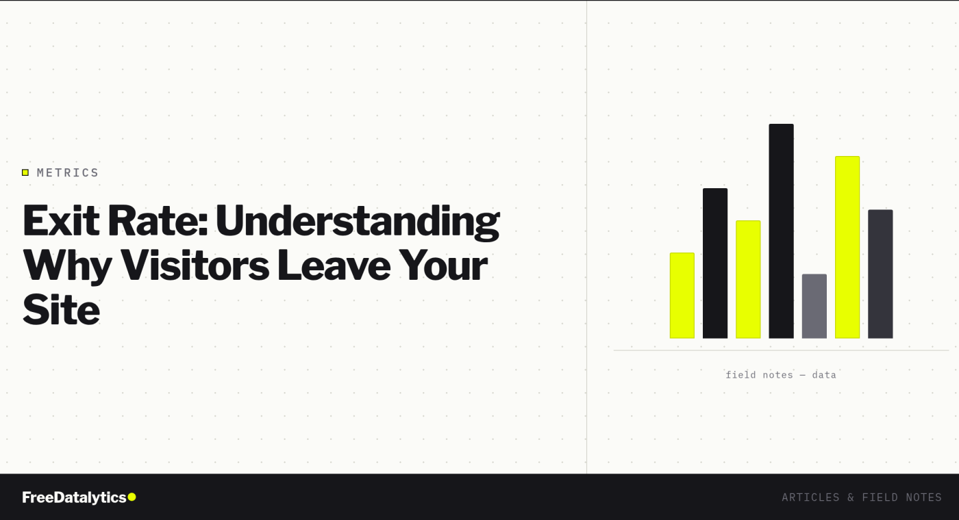 Exit Rate: Understanding Why Visitors Leave Your Site