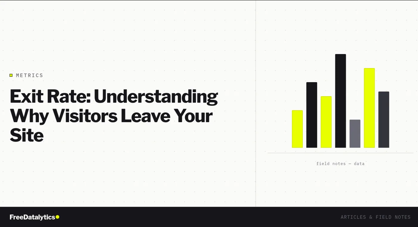 Exit Rate: Understanding Why Visitors Leave Your Site
