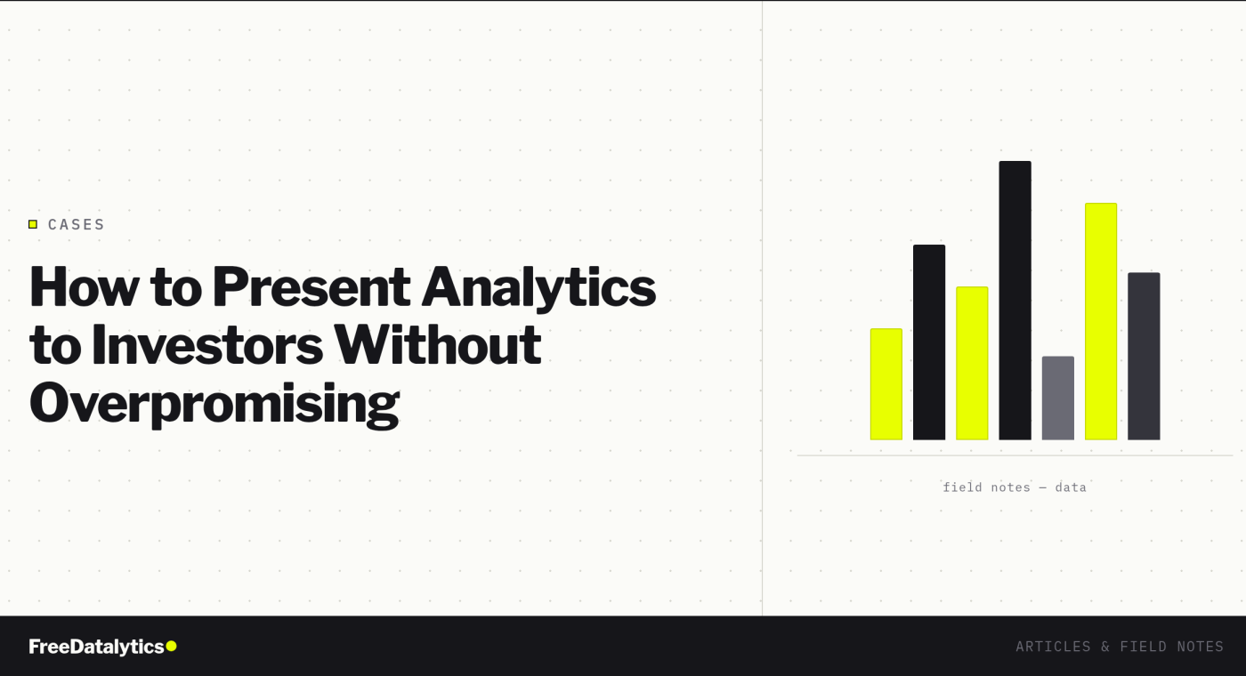 How to Present Analytics to Investors Without Overpromising